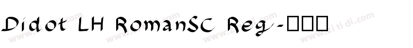 Didot LH RomanSC Reg字体转换